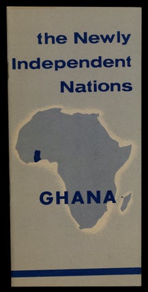 Item #623553 The Newly Independent Nations: Ghana