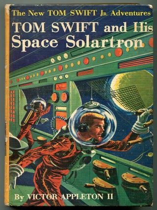 Item #623574 Tom Swift and His Space Solartron. Victor APPLETON II