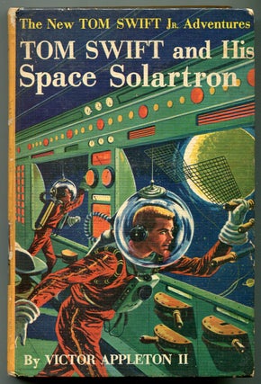 Item #623574 Tom Swift and His Space Solartron. Victor APPLETON II