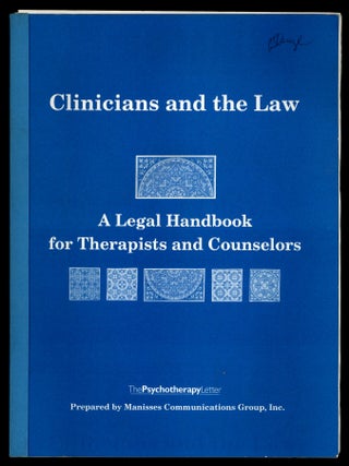 Item #623592 Clinicians and the Law: A Legal Handbook for Psychotherapists and Counselors....
