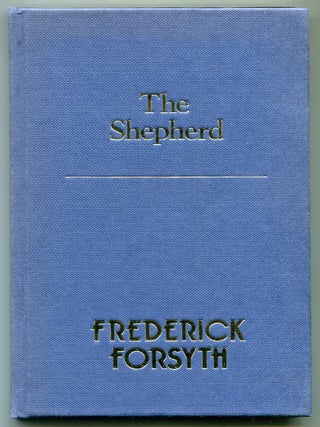 Item #623641 The Shepherd. Frederick FORSYTH