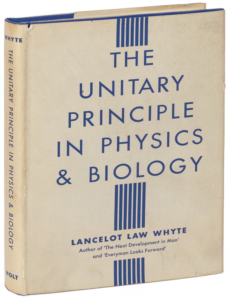 Item #623649 The Unitary Principle in Physics and Biology. Lancelot Law WHYTE.