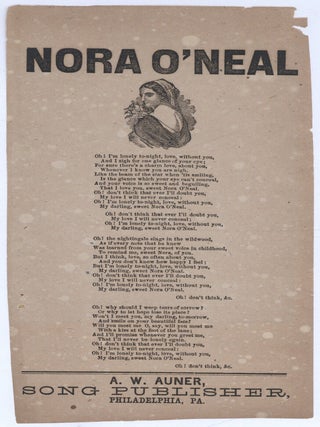 Item #623745 [Small broadside song sheet]: Nora O&rsquo;Neal