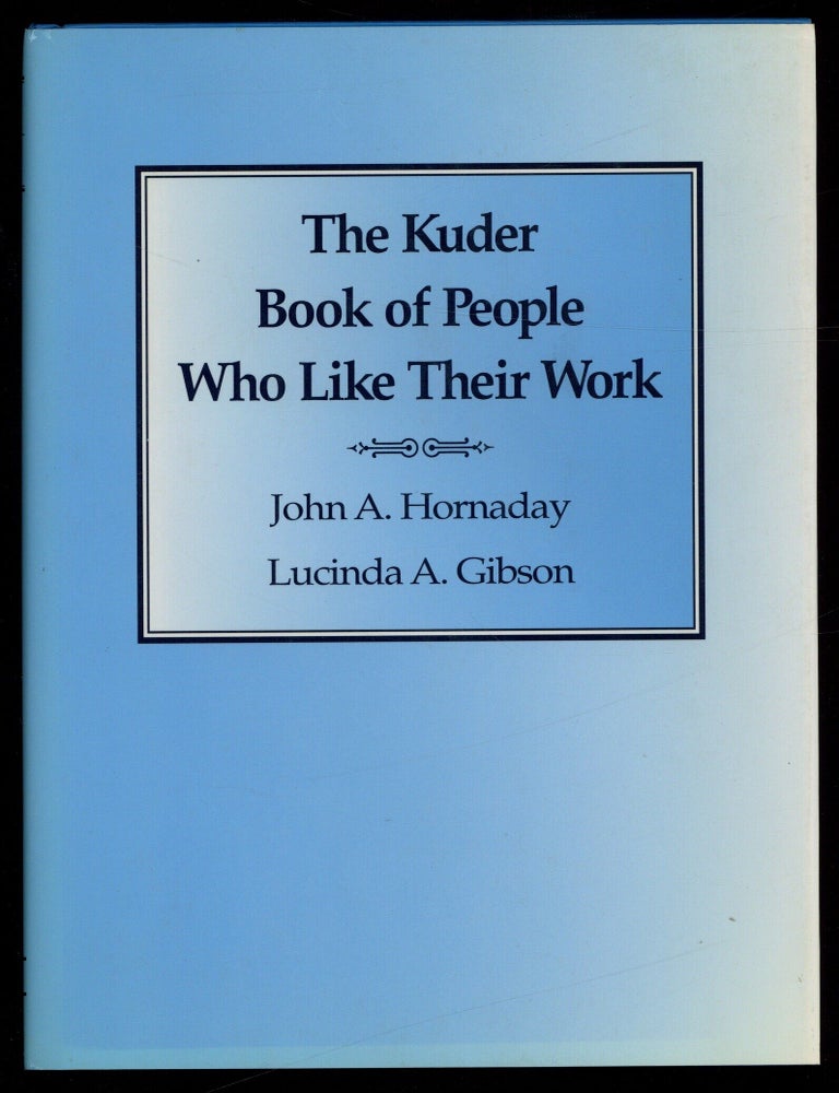 The Kuder Book of People Who Like Their Work [with 3&frac12;" Diskette. John A. and Lucinda HORNADAY.