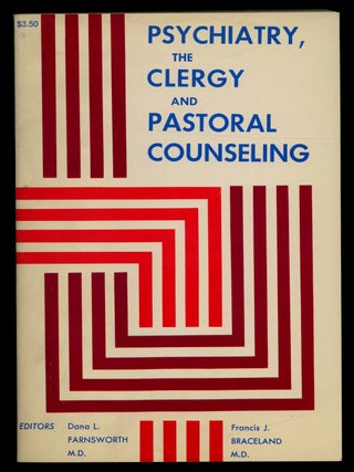 Item #623804 Psychiatry, The Clergy, and Pastoral Counseling: The St. John's Story. Dana L....