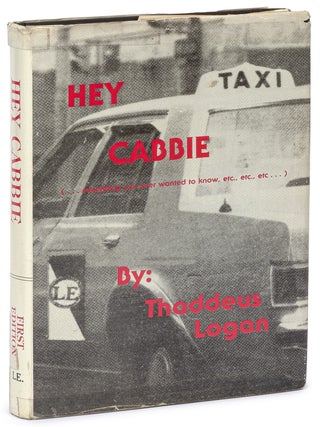 Item #623851 Hey Cabbie. Thaddeus LOGAN