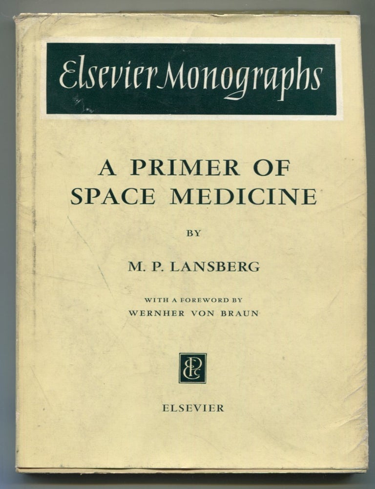 Item #624022 A Primer of Space Medicine. M. P. LANSBERG.