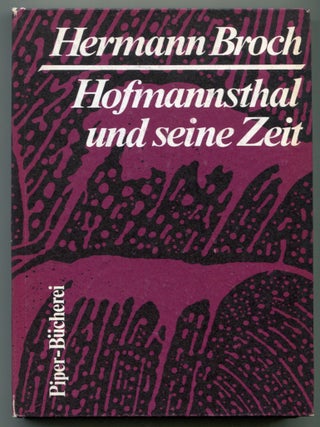 Item #624092 Hofmannsthal und seine Zeit: Eine Studie. Hermann BROCH