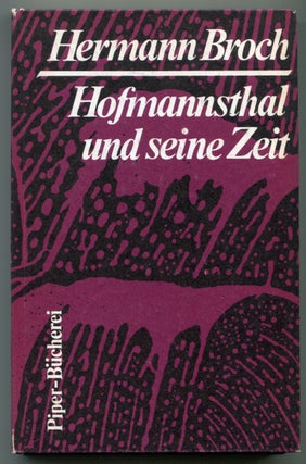 Item #624092 Hofmannsthal und seine Zeit: Eine Studie. Hermann BROCH