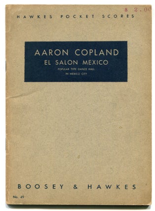 Item #624102 El Salón México: Popular Type Dance Hall in Mexico City. Aaron COPLAND