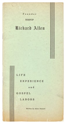 Item #624123 The Life, Experience and Gospel Labors of the Rt. Rev. Richard Allen to which is...