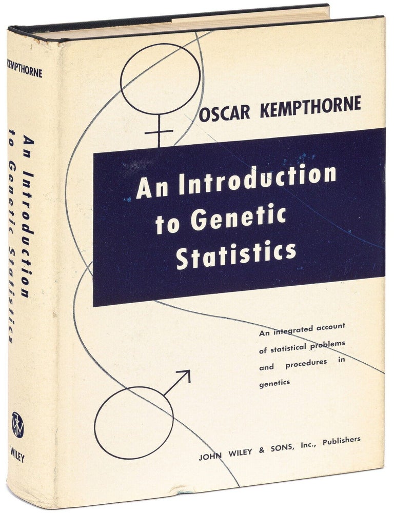 Item #624147 An Introduction to Genetic Statistics. Oscar KEMPTHORNE.