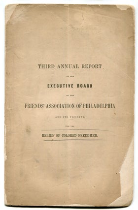 Item #624211 Third Annual Report of the Executive Board of the Friends' Association of...