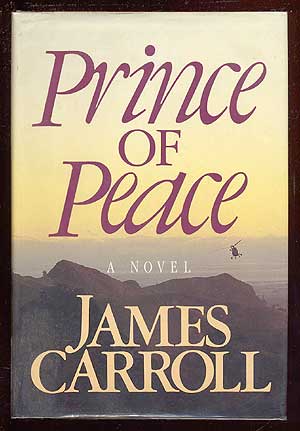 Item #62425 Prince of Peace. James CARROLL.
