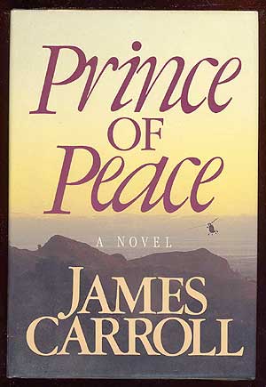 Item #62426 Prince of Peace. James CARROLL.