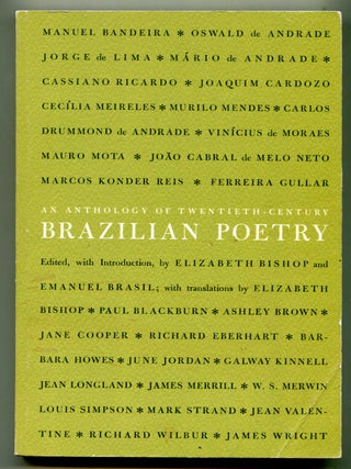 Item #624428 An Anthology of Twentieth-Century Brazilian Poetry. Elizabeth BISHOP, W. S. Merwin,...