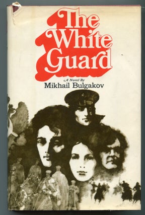 Item #624439 The White Guard. Mikhail BULGAKOV