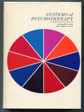 Item #624456 Systematic of Psychotherapy: A Comparative Study. Donald H. FORD, Hugh B. Urban