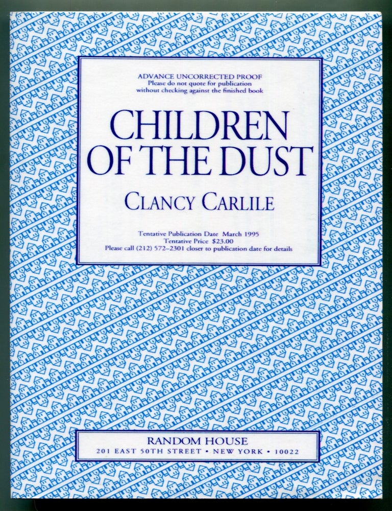 Item #624475 Children of the Dust. Clancy CARLILE.