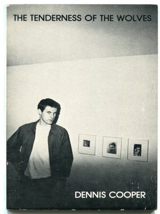 Item #624530 The Tenderness of the Wolves. Dennis COOPER