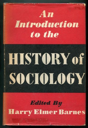 Item #624566 An Introduction to the History of Sociology. Harry Elmer BARNES