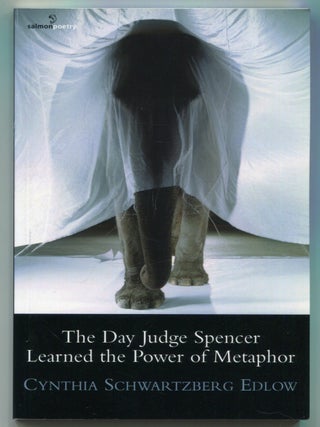 Item #624583 The Day Judge Spencer Learned the Power of Metaphor. Cynthia Schwartzberg EDLOW
