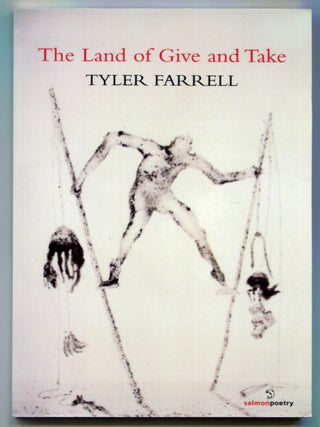 Item #624587 The Land of Give and Take. Tyler FARRELL