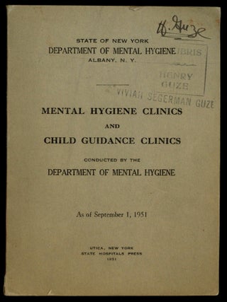 Item #624597 [Cover Title]: Mental Hygiene Clinics and Child Guidance Clinics Conducted by the...