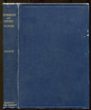 Item #624605 Psychology and Psychic Culture. Reuben Post HALLECK