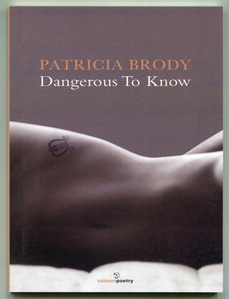 Item #624637 Dangerous to Know. Patricia BRODY.