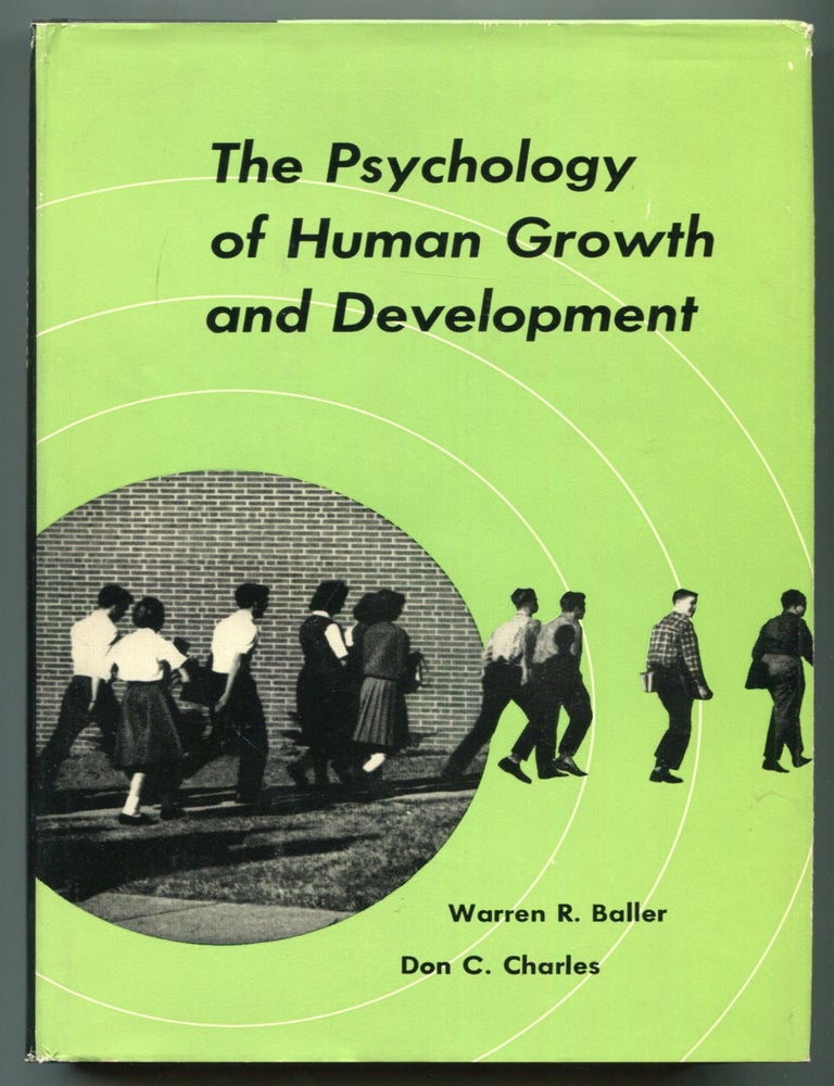 The Psychology of Human Growth and Development. Warren R. BALLER, Don C.