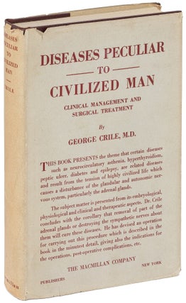 Item #624713 Diseases Peculiar to Civilized Man: Clinical Management and Surgical Treatment....