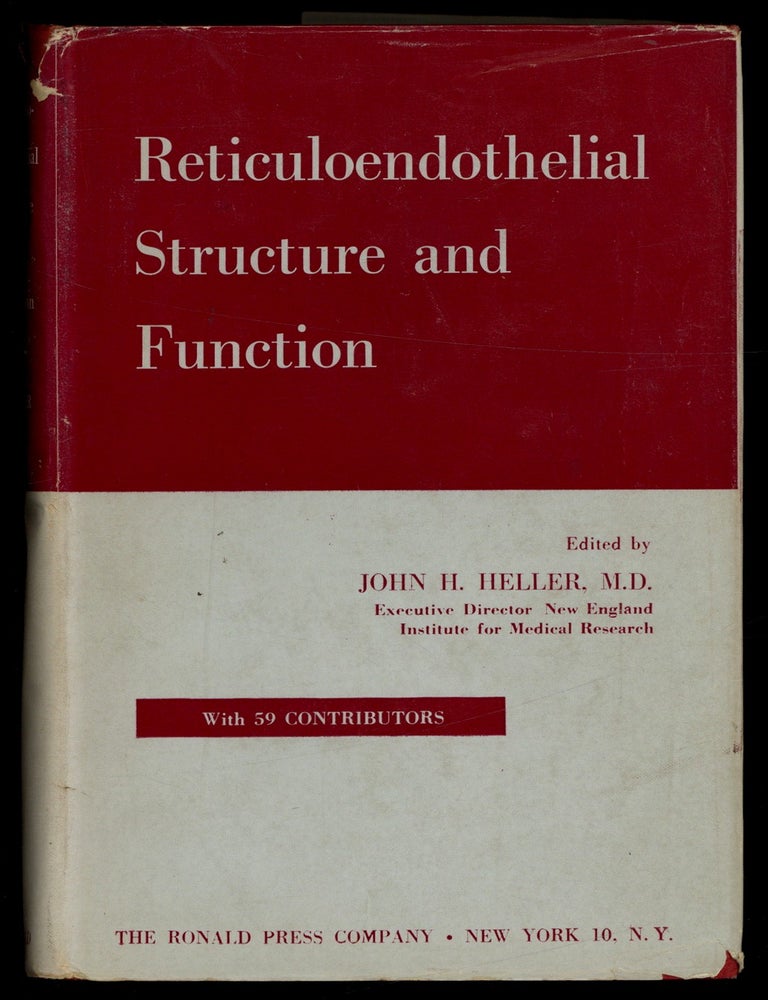 Reticuloendothelial Structure and Function. John H. HELLER.