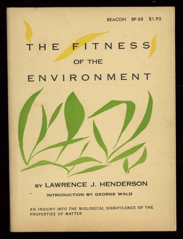 Item #624913 The Fitness of the Environment. Lawrence J. HENDERSON.