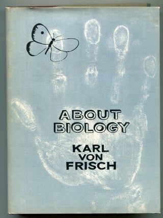 Item #624926 About Biology. Karl VON FRISCH