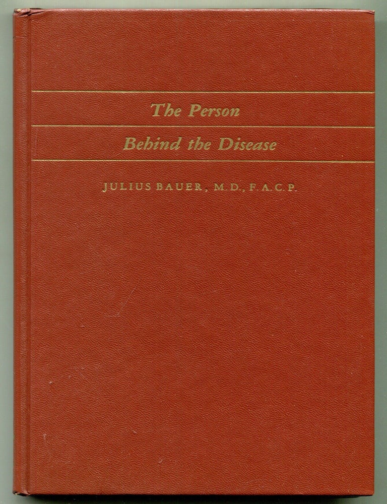 Item #624950 The Person Behind the Disease. Julius BAUER.