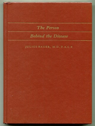 Item #624950 The Person Behind the Disease. Julius BAUER
