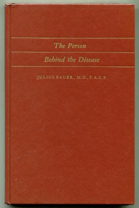 Item #624950 The Person Behind the Disease. Julius BAUER