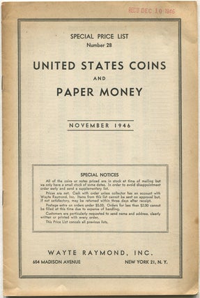 Item #624963 United States Coins And Paper Money, November 1946: Special Price List Number 28....