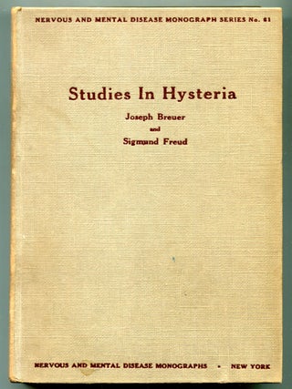 Item #625176 Studies in Hysteria. Joseph BREUER, Sigmund Freud