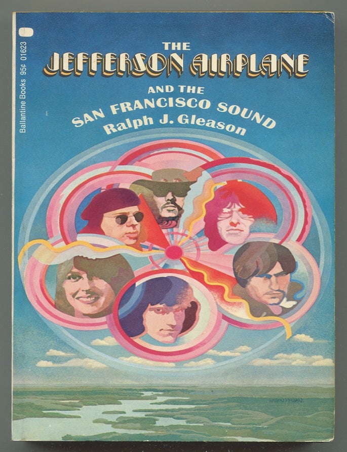 Item #625271 The Jefferson Airplane and the San Francisco Sound. Ralph J. GLEASON.