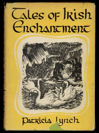 Item #625313 Tales of Irish Enchantment. Patricia LYNCH