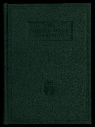 Item #625425 The Modern Home Physician: A New Encyclopedia of Medical Knowledge. Victor ROBINSON