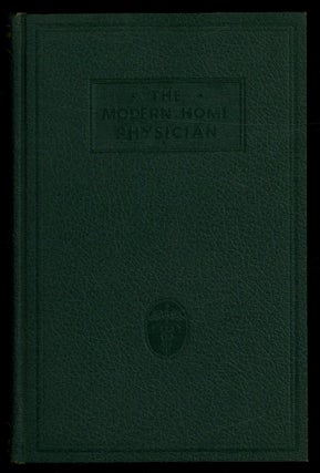 Item #625425 The Modern Home Physician: A New Encyclopedia of Medical Knowledge. Victor ROBINSON