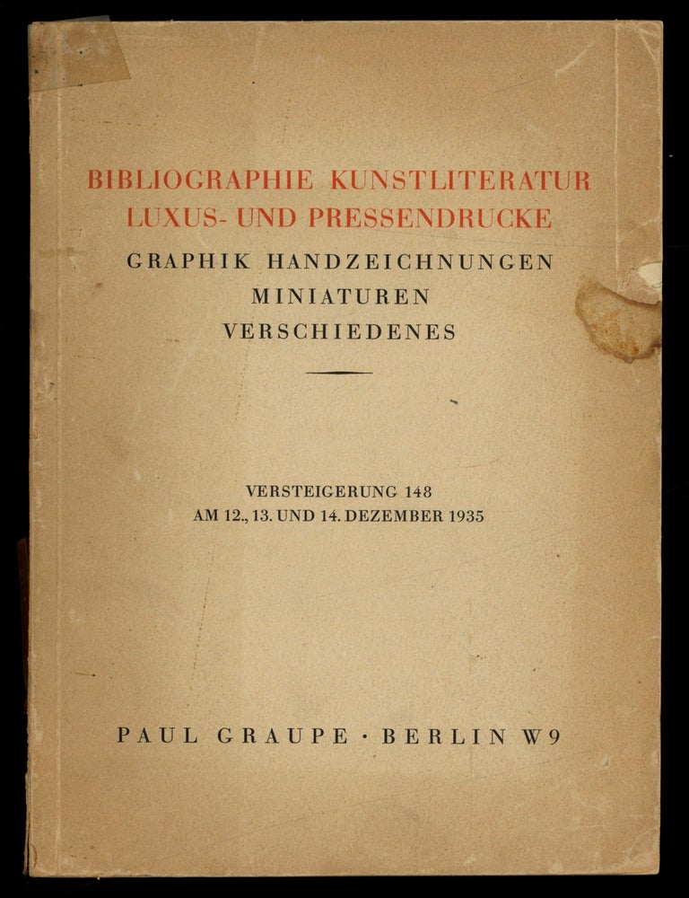Item #625517 [Auction Catalog]: Bibliographie Kunstliteratur Luxus- und Pressendrucke. Graphik Handzeichnungen Miniaturen Verschiedenes. Versteigerung 148. AM 12, 13, und 14. Dezember 1935