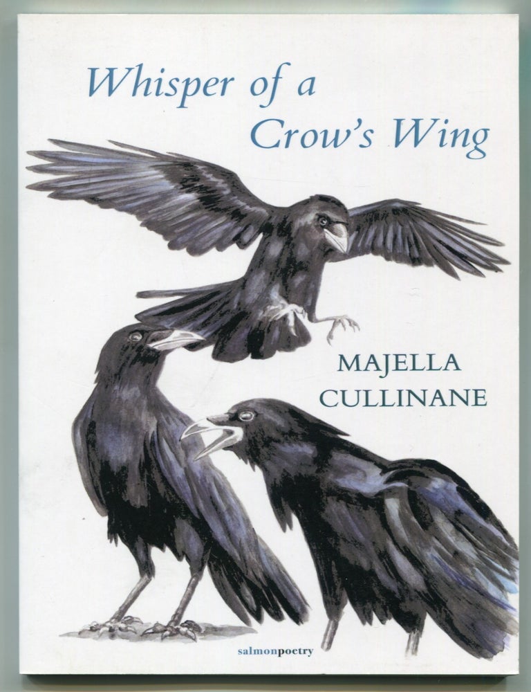 Item #625573 Whisper of a Crow's Wing. Majella CULLINANE.