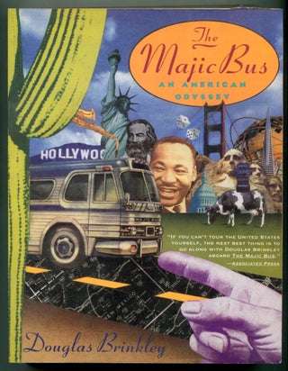 Item #625676 The Majic Bus: An American Odyssey. Douglas BRINKLEY