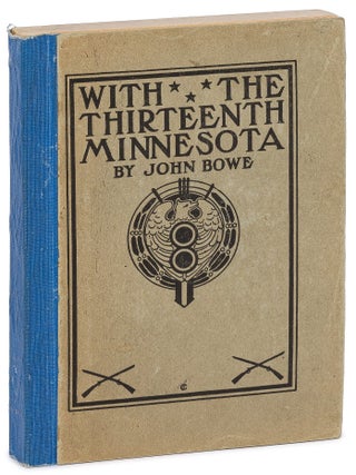 Item #625788 With the Thirteenth Minnesota in the Phillipines. John BOWE