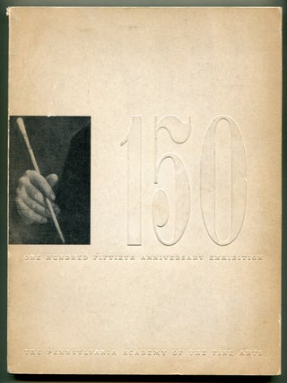 Item #625874 [Exhibition Catalog]: The One Hundred and Fiftieth Anniversary Exhibition, January...