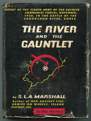 Item #625886 The River and the Gauntlet. Defeat of the Eighth Army by the Chinese Communist...